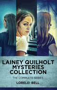 Lainey Quilholt Mysteries Collection: The Complete Series