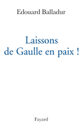 Laissons de Gaulle en paix !