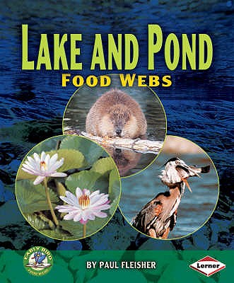 Lake and Pond Food Webs - Fleisher, Paul