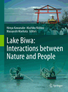 Lake Biwa: Interactions between Nature and People