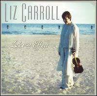 Lake Effect - Liz Carroll