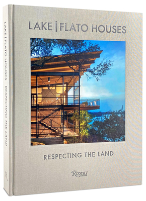 Lake Flato Houses: Respecting the Land - Ojeda, Oscar Riera (Editor), and Thompson, Helen (Text by)