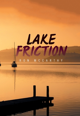 Lake Friction - McCarthy, Ron