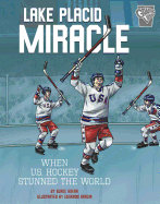 Lake Placid Miracle: When U.S. Hockey Stunned the World