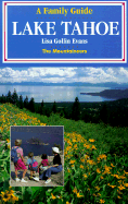 Lake Tahoe: A Family Guide - Evans, Lisa Gollin