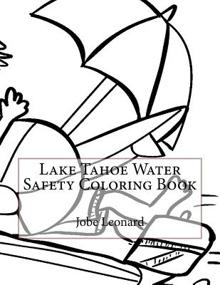 Lake Tahoe Water Safety Coloring Book - Leonard, Jobe