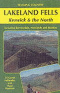 Lakeland Fells: Keswick and the North - Hannon, Paul