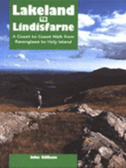 Lakeland to Lindisfarne: A Coast to Coast Walk from Ravenglass to Holy Island