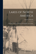 Lakes of North America [microform]: a Reading Lesson for Students of Geography and Geology