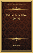 L'Alcool Et Le Tabac (1876)