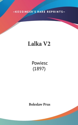 Lalka V2: Powiesc (1897) - Prus, Boleslaw