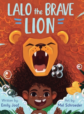 Lalo the Brave Lion - Joof, Emily