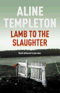 Lamb to the Slaughter. Aline Templeton