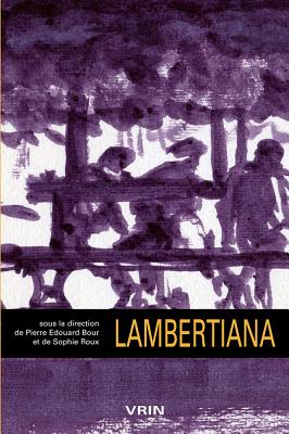 Lambertiana - Bour, Pierre Edouard (Editor), and Roux, Sophie (Editor)