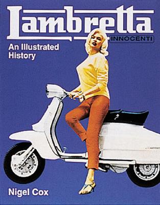 Lambretta: An Illustrated History - Cox, Nigel