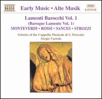 Lamenti Barocchi Vol. 1 - Antonio Abete (bass); Cappella Musicale di S. Petronio; Cristina Miatello (soprano); Gloria Banditelli (soprano);...