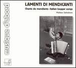 Lamenti Di Mendicanti (Italian Beggar Songs)