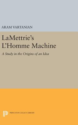 LaMettrie's L'Homme Machine - Vartanian, Aram