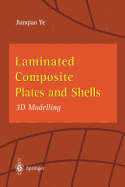 Laminated Composite Plates and Shells: 3D Modelling