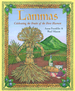 Lammas: Celebrating Fruits of the First Harvest