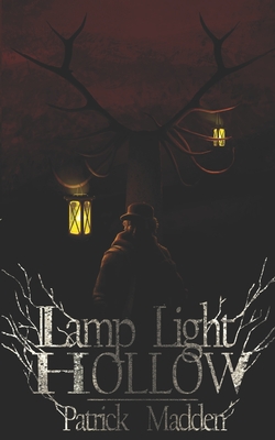 Lamp Light Hollow - Madden, Patrick