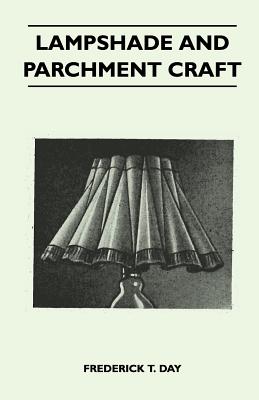 Lampshade and Parchment Craft - Day, Frederick T