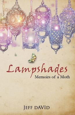 Lampshades: Memoirs of a Moth - David, Jeff