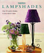 Lampshades: Over 20 Stylish Shades to Decorate or Make - Stanley, Isabel