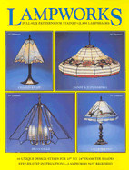 Lampworks: Full Size Patterns for Stained Glass Lampshades