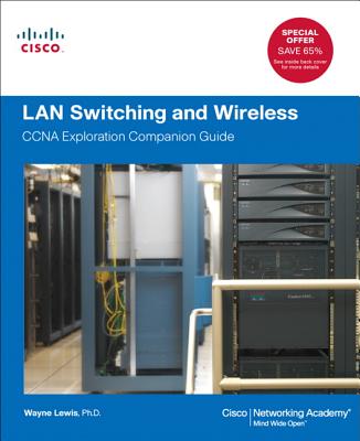 LAN Switching and Wireless: CCNA Exploration Companion Guide - Lewis, Wayne