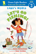 Lana's World: Let's Go Fishing!