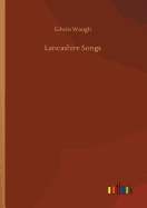 Lancashire Songs