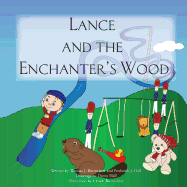 Lance and the Enchanter's Wood