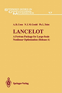 Lancelot: A Fortran Package for Large-Scale Nonlinear Optimization (Release A)