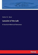 Lancelot of the Laik: A Scottish Metrical Romance