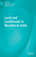 Land and Livelihoods in Neoliberal India