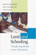 Land and Schooling: Transferring Wealth Across Generations