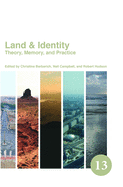 Land & Identity: Theory, Memory, and Practice