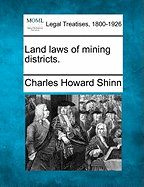 Land Laws of Mining Districts.