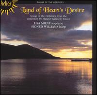 Land of Heart's Desire - Lisa Milne / Sioned Williams