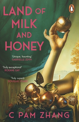 Land of Milk and Honey - Zhang, C Pam