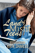 Land of Misfit Teens