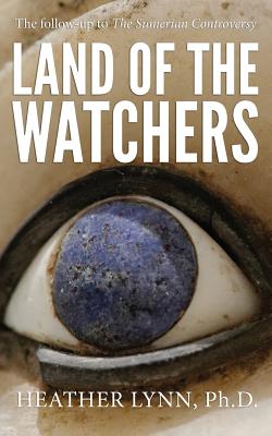 Land of the Watchers - Lynn, Heather, Dr.