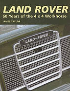 Land Rover: 60 Years of the 4x4 Workhorse