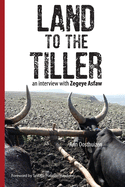 Land to the Tiller: an interview with Zegeye Asfaw