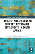 Land-Use Management to Support Sustainable Settlements in South Africa