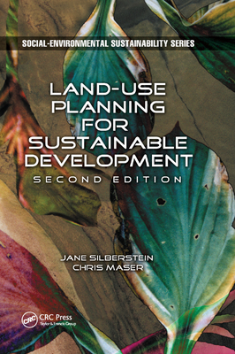 Land-Use Planning for Sustainable Development - Silberstein, M a, and Maser, Chris
