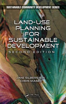 Land-Use Planning for Sustainable Development - Silberstein, M a Jane, and Maser, Chris