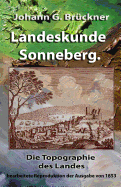 Landeskunde Sonneberg. Die Topographie Des Landes: Bearbeitete Reproduktion Der Ausgabe Von 1853