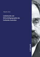 Landeskunde und Wirtschaftsgeographie des Festlandes Australien